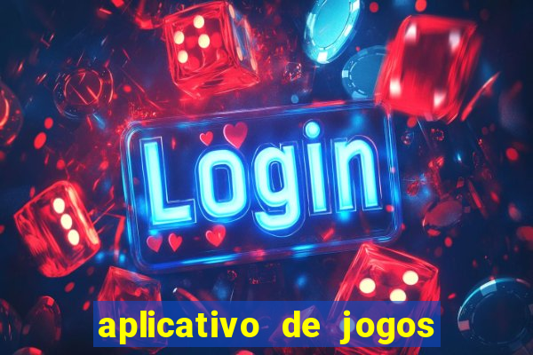 aplicativo de jogos que pagam de verdade